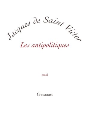cover image of Les antipolitiques